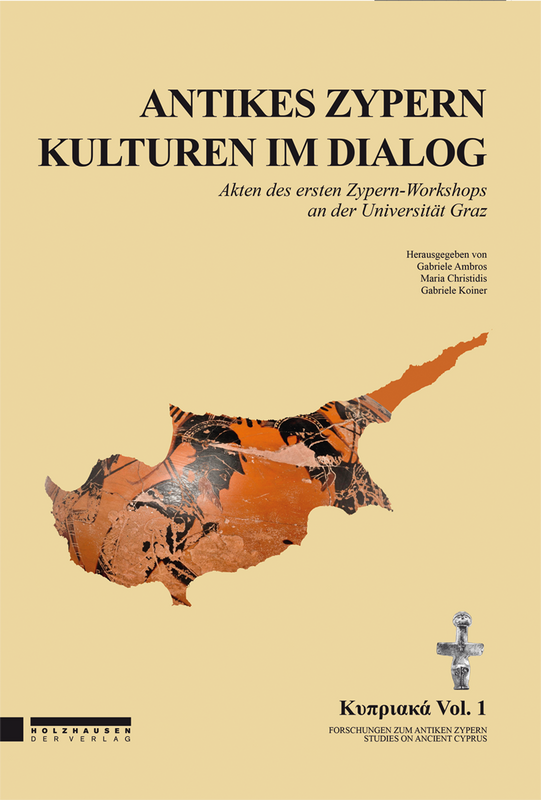 Antikes Zypern - Kulturen im Dialog