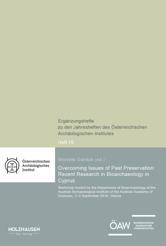 Overcoming Issues of Past Preservation: Recent Research in Bioarchaeology in Cyprus - ErgHÖJh | Band 19