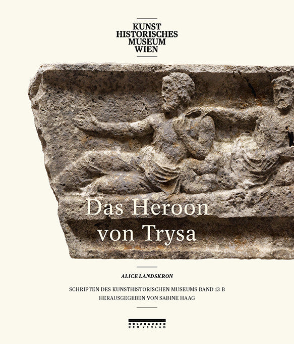 DAS HEROON VON TRYSA – Ein Denkmal in Lykien zwischen Ost und West - Band 2