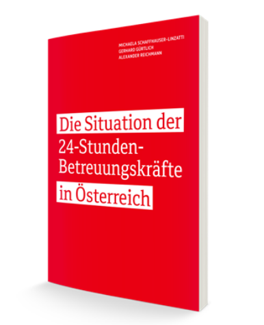 Die Situation der 24-Stunden Betreuungskräfte in Österreich